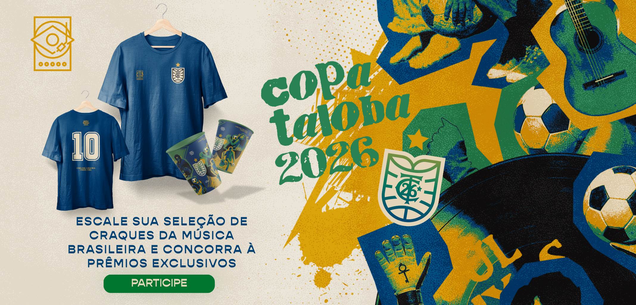 Copa Taioba 2026 — Escale sua seleção de craques da música brasileira
